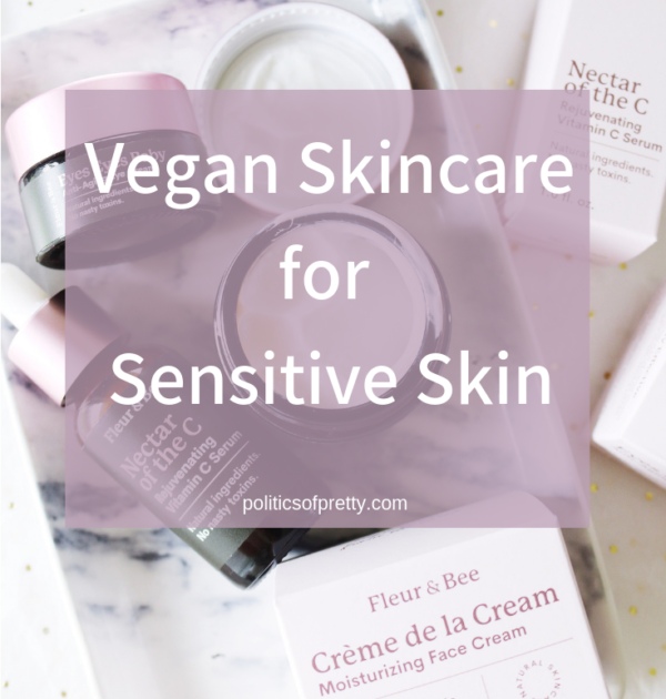 Vegan Skincare for Sensitive Skin